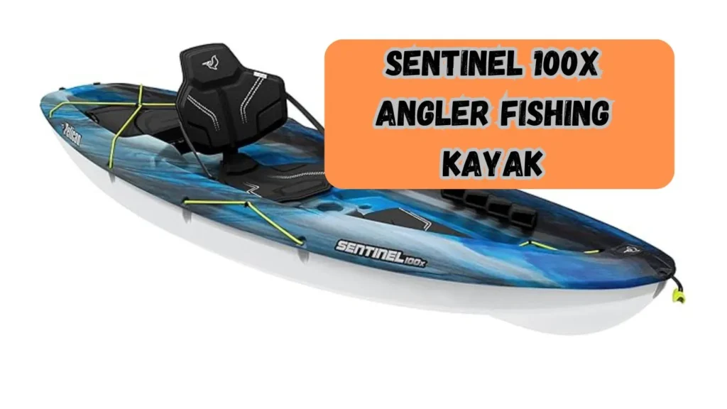 sentinel 100x angler fishing kayak